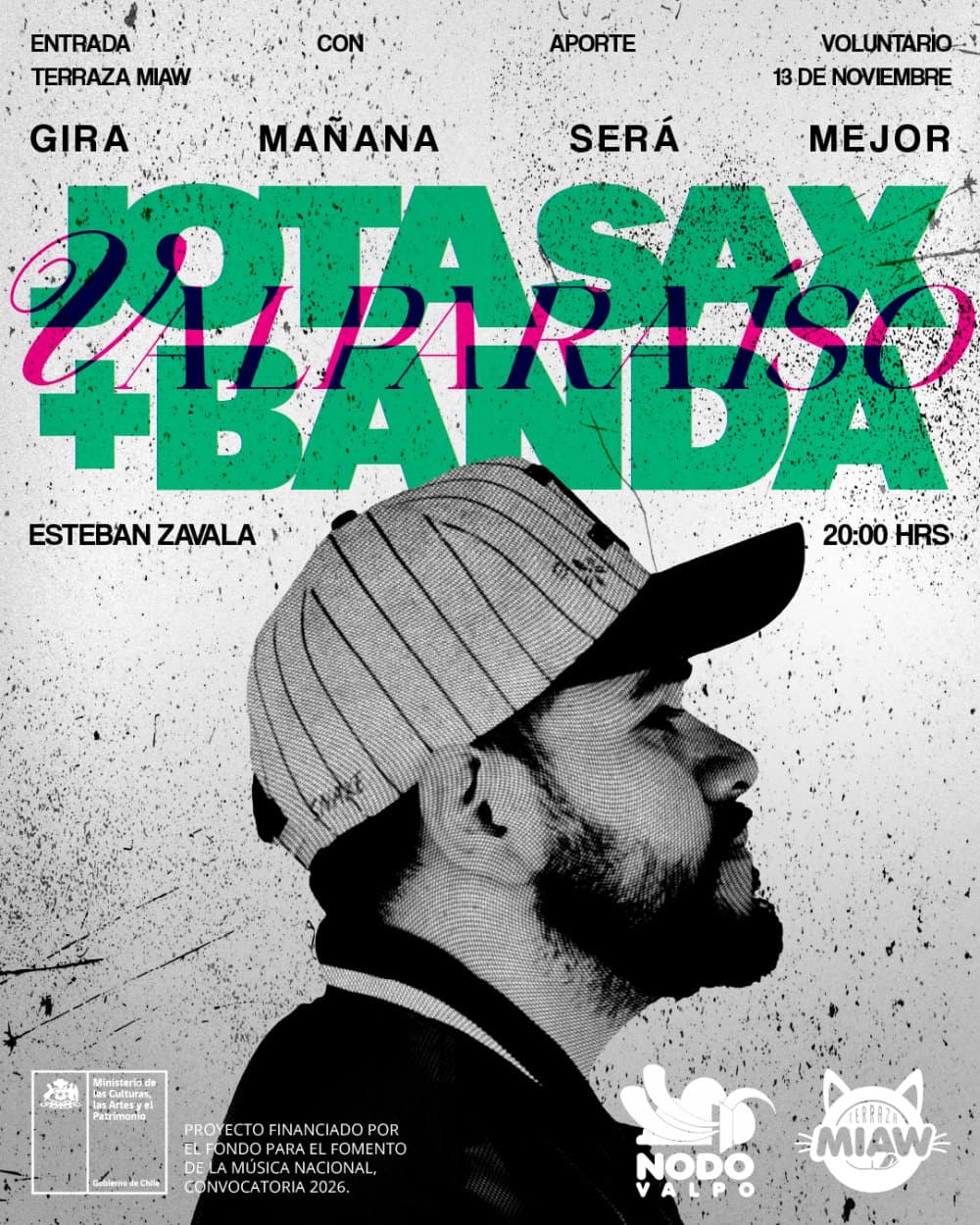 Flyer de JOTA SAX + BANDA – GIRA MAÑANA SERÁ MEJOR EN TERRAZA MIAW, VALPARAÍSO (ENTRADA LIBERADA)