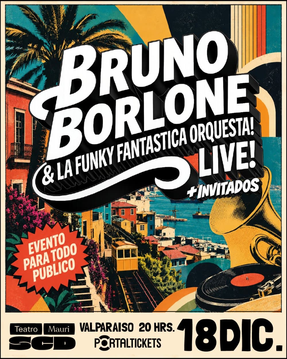 Flyer de BRUNO BORLONE & LA FUNKY FANTÁSTICA ORQUESTA EN TEATRO MAURI SCD, VALPARAÍSO