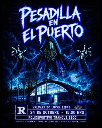 Flyer de Valparaíso Lucha Libre: Pesadilla en el Puerto