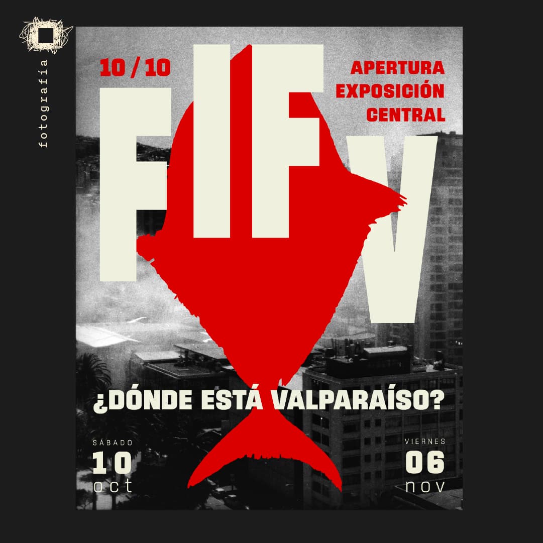 Flyer de Inauguración FIFV: ¿Dónde está Valparaíso?